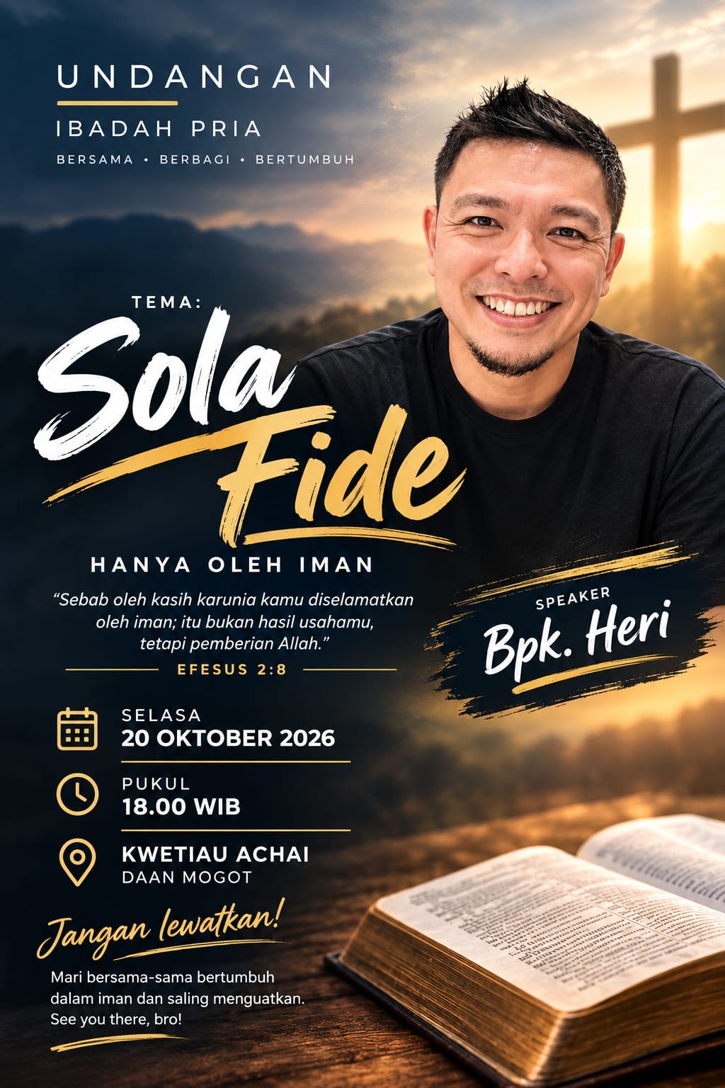 Flyer Ibadah Pria Sola Fide, Hanya Oleh Iman, Selasa 20 Oktober 2026 pukul 18.00 WIB, Kwetiau Achai Daan Mogot, pembicara Bpk. Heri